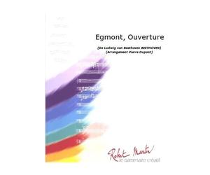 ROBERT MARTIN BEETHOVEN L.V. - DUPONT P. - EGMONT, OUVERTURE