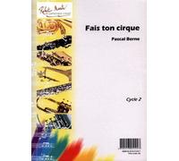 ROBERT MARTIN BERNE P. - FAIS TON CIRQUE