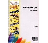 ROBERT MARTIN BERNE P. - FAIS TON CIRQUE