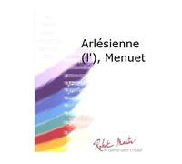 ROBERT MARTIN BIZET G. - CHRISTOL L. - ARLSIENNE (L'), MENUET