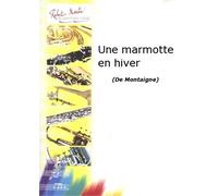 ROBERT MARTIN DE MONTAIGNE P. - UNE MARMOTTE EN HIVER