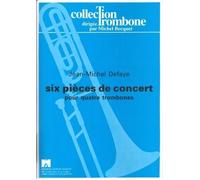 ROBERT MARTIN DEFAYE J.M. - SIX PICES DE CONCERT, 4 TROMBONES