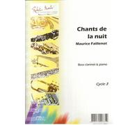 ROBERT MARTIN FAILLENOT M. - CHANTS DE LA NUIT, CLARINETTE BASSE