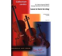 ROBERT MARTIN GERSHWIN G. - MAFFI M.E. - LOVE IS HERE TO STAY 6 VIOLONCELLES