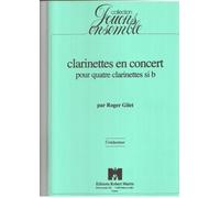 ROBERT MARTIN GILET - CLARINETTES EN CONCERT, 4 CLARINETTES