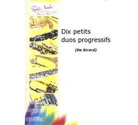 ROBERT MARTIN GIRARD - DIX PETITS DUOS PROGRESSIFS
