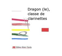 ROBERT MARTIN JOUBERT C.H. - DRAGON (LE), CLASSE DE CLARINETTES