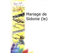 ROBERT MARTIN JOUBERT C.H. - MARIAGE DE SIDONIE (LE)