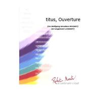 ROBERT MARTIN MOZART W.A - LOGEART - TITUS, OUVERTURE