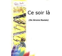 ROBERT MARTIN NAULAIS J. - CE SOIR L