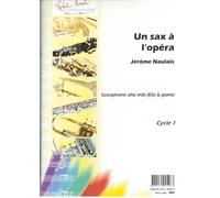 ROBERT MARTIN NAULAIS J. - SAX L'OPRA (UN)