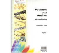 ROBERT MARTIN NAULAIS J. - VACANCES AUX ANTILLES