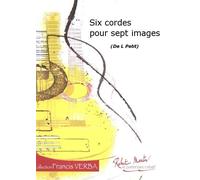 ROBERT MARTIN PETIT L. - SIX CORDES POUR SEPT IMAGES