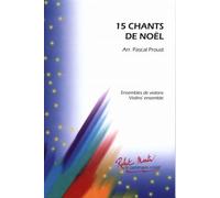 ROBERT MARTIN PROUST P. - 15 CHANTS DE NOEL PROUST