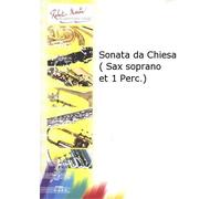 ROBERT MARTIN QUEYROUX Y. - SONATA DA CHIESA ( SAXOPHONE SOPRANO ET 1 PERCUSSIONS )