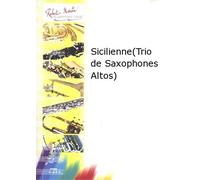ROBERT MARTIN SCHUMANN R. - CHEBROU M. - SICILIENNE (TRIO DE SAXOPHONES ALTOS)