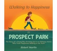 Robert Martin Walking to Happiness in Prospect Park (Copertina rigida)