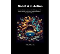 Robert Marvin Godot 4 in Action (Tascabile)