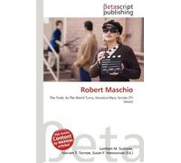 Robert Maschio: The Todd, As The World Turns, Veronica Mars, Scrubs (TV Series)