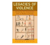Robert Mason Legacies of Violence (Copertina rigida)