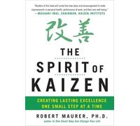 Robert Maurer The Spirit of Kaizen: Creating Lasting Excellen (Copertina rigida)