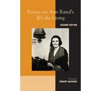 Robert Mayhew Essays on Ayn Rand's "We the Living" (Tascabile)
