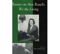 Robert Mayhew Essays on Ayn Rand's We the Living (Tascabile)