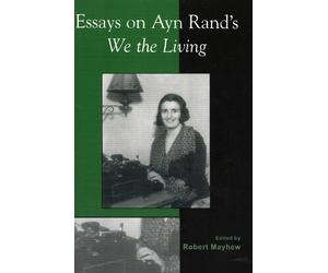 Robert Mayhew Essays on Ayn Rand's We the Living (Tascabile)