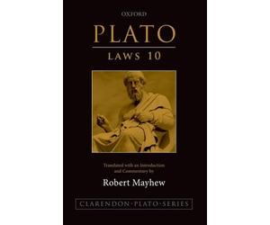 Robert Mayhew Plato: Laws 10 (Tascabile) Clarendon Plato Series
