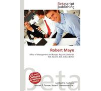 Robert Mayo: Office of Management and Budget, Roy Ash, Daniel W. Bell, David E. Bell, Joshua Bolten