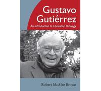 Robert McAfee Brown Gustavo Gutierrez (Tascabile)