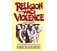Robert McAfee Brown Religion and Violence, Second Edition (Tascabile)