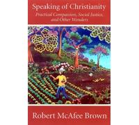 Robert McAfee Brown Speaking of Christianity (Tascabile)