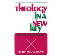 Robert McAfee Brown Theology in a New Key (Tascabile)
