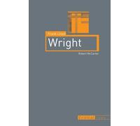Robert McCarter Frank Lloyd Wright (Tascabile) Critical Lives