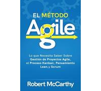 Robert McCarthy El Método Agile (Tascabile) Pensamiento Inteligente