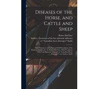 Robert McClure Diseases of the Horse, and Cattle and Sheep (Copertina rigida)