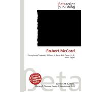 Robert McCord: Pennsylvania Treasurer, William H. Berry, Bob Casey, Jr., R. Budd Dwyer