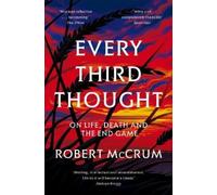 Robert McCrum Every Third Thought (Tascabile)