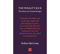 Robert McCrum The Penalty Kick (Copertina rigida)