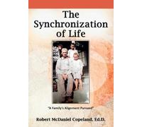 Robert McDaniel Copeland The Synchronization of Life (Tascabile)