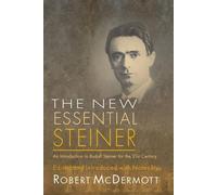 Robert McDermott The New Essential Steiner (Tascabile)