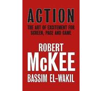 Robert McKee Bassim El-Wakil Action (Copertina rigida)