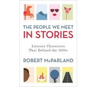 Robert McParland The People We Meet in Stories (Copertina rigida)