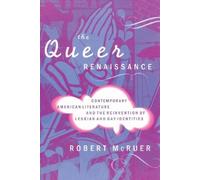 Robert McRuer The Queer Renaissance (Tascabile)