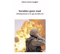 Robert Meagher Herakles Gone Mad (Tascabile)