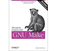 Managing Projects with GNU make 3e