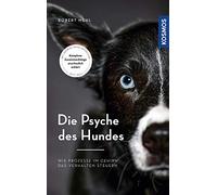 Robert Mehl Die Psyche des Hundes: Wie Prozesse im Gehirn das (Copertina rigida)