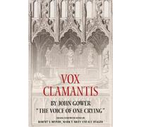 Robert Meindl Vox Clamantis by John Gower: "The Voice of One Crying" (Tascabile)