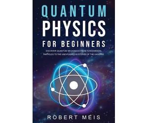 Robert Meis Quantum Physics for Beginners (Tascabile)
